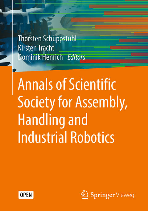 Annals of Scientific Society for Assembly, Handling and Industrial Robotics - 