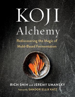 Koji Alchemy - Jeremy Umansky, Rich Shih