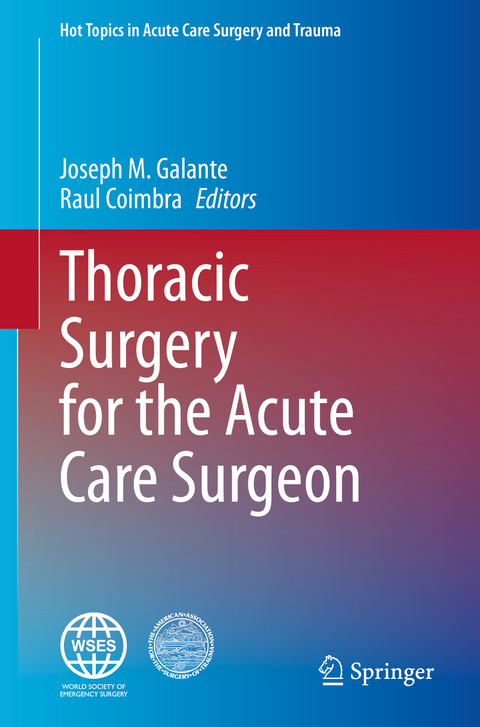 Thoracic Surgery for the Acute Care Surgeon - 