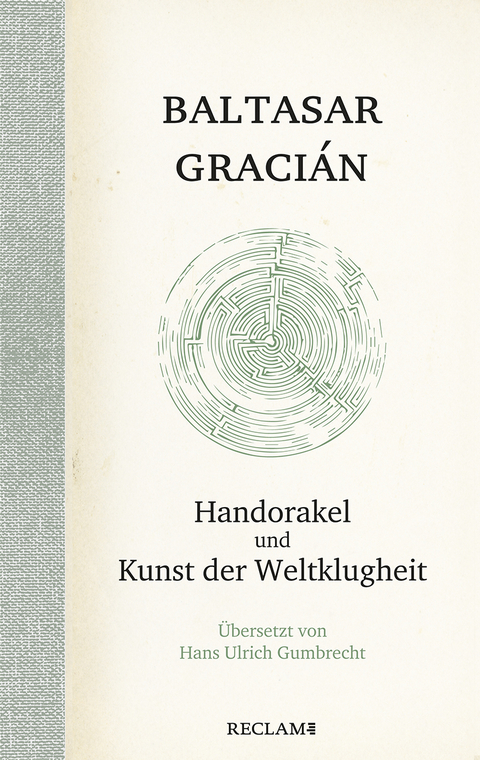 Handorakel und Kunst der Weltklugheit - Baltasar Gracián