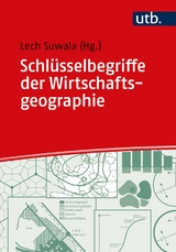 Schlüsselbegriffe der Wirtschaftsgeographie - 