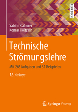 Technische Strömungslehre - Sabine Bschorer, Konrad Költzsch