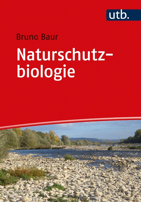 Naturschutzbiologie - Bruno Baur