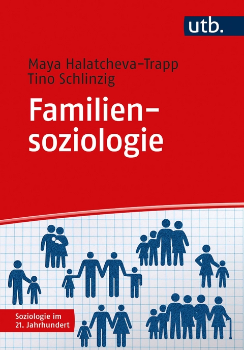 Familiensoziologie - Maya Halatcheva-Trapp, Tino Schlinzig