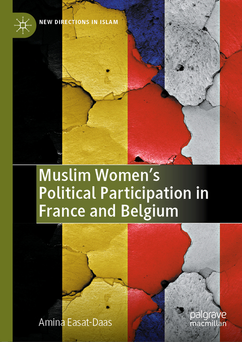 Muslim Women’s Political Participation in France and Belgium - Amina Easat-Daas