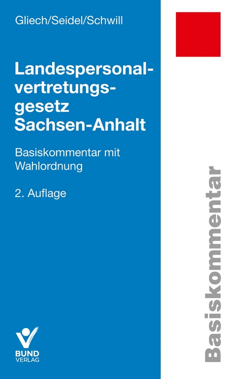 Landespersonalvertretungsgesetz Sachsen-Anhalt - Susanne Gliech, Klaus Schwill, Lore Seidel