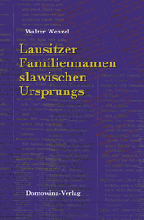 Lausitzer Familiennamen slawischen Ursprungs - Walter Wenzel