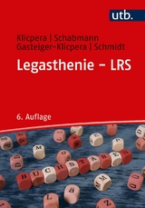 Legasthenie - LRS - Christian Klicpera, Alfred Schabmann, Barbara Gasteiger-Klicpera, Barbara Schmidt