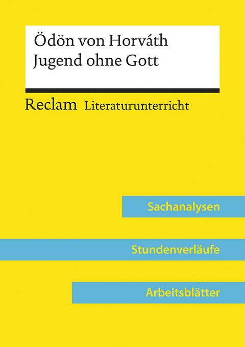 Ödön von Horváth: Jugend ohne Gott (Lehrerband) | Mit Downloadpaket (Unterrichtsmaterialien) - Regina Esser-Palm