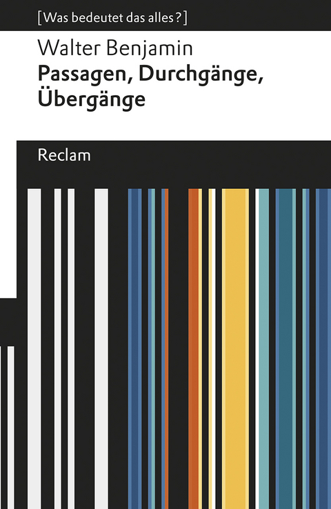 Passagen, Durchgänge, Übergänge. Eine Auswahl - Walter Benjamin