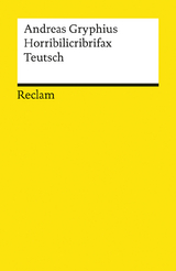 Horribilicribrifax Teutsch - Gryphius, Andreas; Dünnhaupt, Gerhard