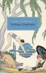 Schloss Gripsholm - Tucholsky, Kurt; Becker, Sabina