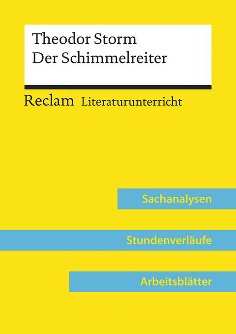 Theodor Storm: Der Schimmelreiter (Lehrerband) | Mit Downloadpaket (Unterrichtsmaterialien) - Nicola Mitterer