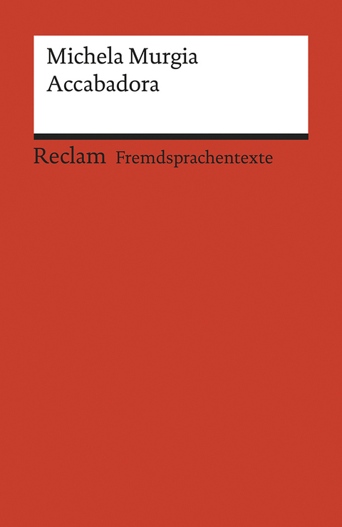 Accabadora. Italienischer Text mit deutschen Worterklärungen. B2 (GER) - Michela Murgia