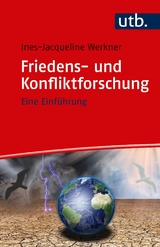 Friedens- und Konfliktforschung - Ines-Jacqueline Werkner