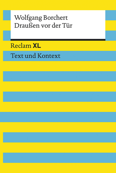 Draußen vor der Tür. Textausgabe mit Kommentar und Materialien - Wolfgang Borchert