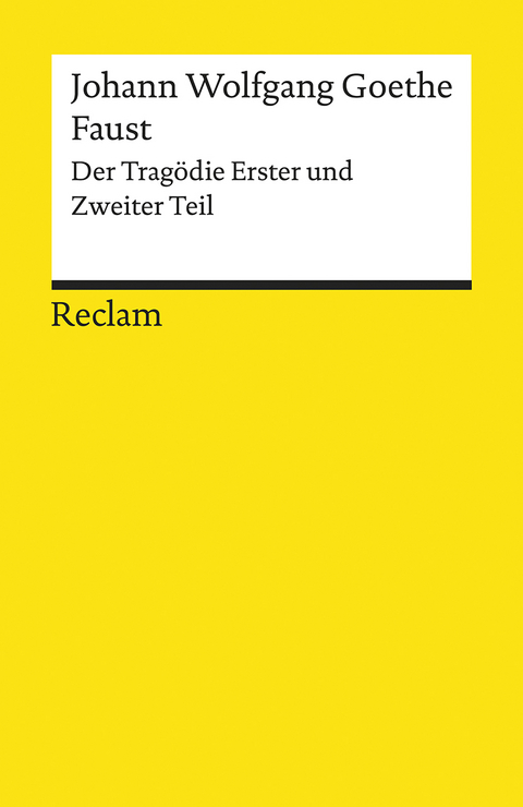 Faust – Der Tragödie Erster und Zweiter Teil - Johann Wolfgang Goethe