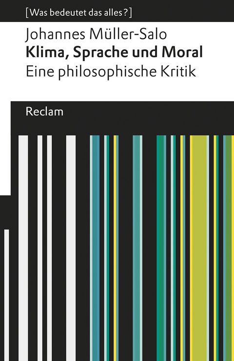 Klima, Sprache und Moral. Eine philosophische Kritik - Johannes Müller-Salo