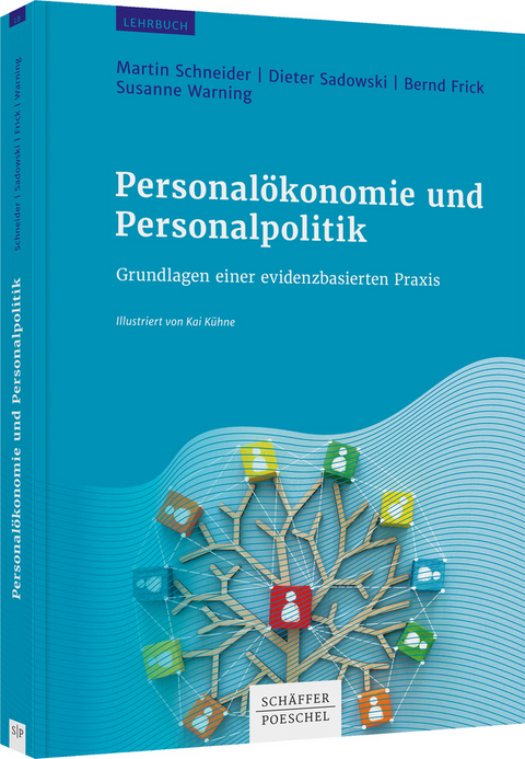 Personalökonomie und Personalpolitik - Martin Schneider, Dieter Sadowski, Bernd Frick, Susanne Warning