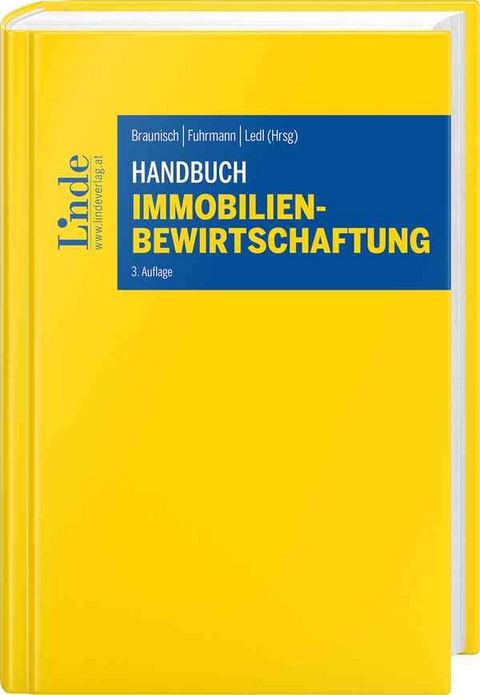 Handbuch Immobilienbewirtschaftung - Rainer Altmann, Sebastian Berloffa, Manfred Brunmayr, Friedrich Csörgits, Roman Eisenmagen, Christian Fleischmann, Karl Fröstl, Susanne Geissler, Alfred Hiesböck, Martina Hoffmann, Christoph Kothbauer, Leopold Kühmayer, Christoph Lankisch, Florian Ramadani, Markus Reithofer, Heinz Schinner, Manuela Schweighofer-Bitter, Roman Wagner, Klaus Welser, Wolfgang Wieser, Hardwig Wilfinger