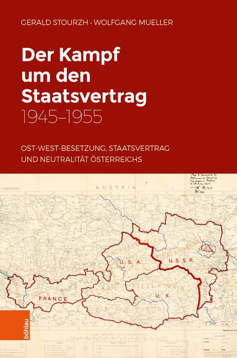 Der Kampf um den Staatsvertrag 1945-1955 - Gerald Stourzh, Wolfgang Mueller