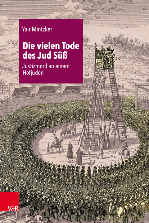 Die vielen Tode des Jud Süß - Yair Mintzker