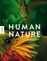 Human Nature - J. Henry Fair, Tim Laman, Frans Lanting, Christina Mittermeier, Paul Nicklen, Joel Sartore, Richard John Seymour, Brian Skerry, George Steinmetz, Brent Stirton, Ami Vitale, Steve Winter