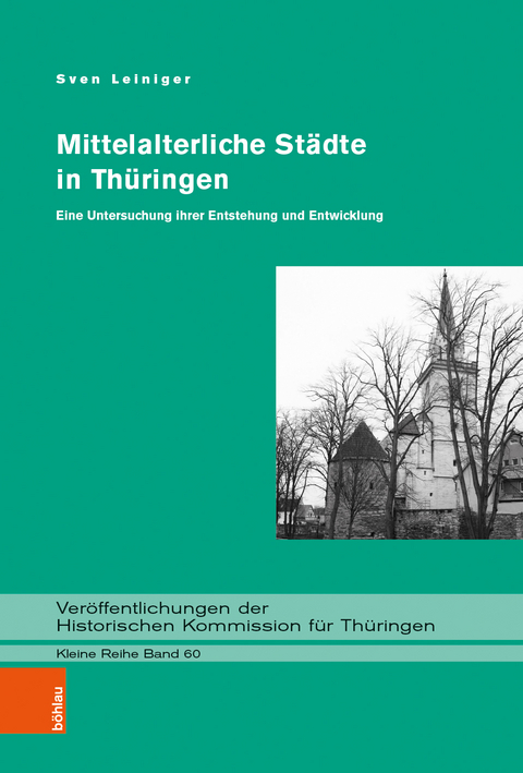 Mittelalterliche Städte in Thüringen - Sven Leiniger