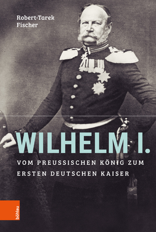 Wilhelm I. - Robert-Tarek Fischer