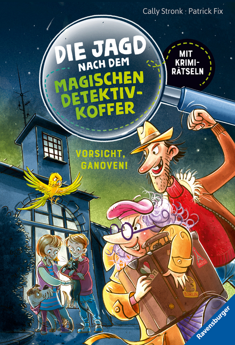 Die Jagd nach dem magischen Detektivkoffer 2: Vorsicht, Ganoven! Erstlesebuch ab 7 Jahren für Jungen und Mädchen - Lesenlernen mit Krimirätseln - Cally Stronk