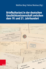 Briefkultur(en) in der deutschen Geschichtswissenschaft zwischen dem 19. und 21. Jahrhundert - 