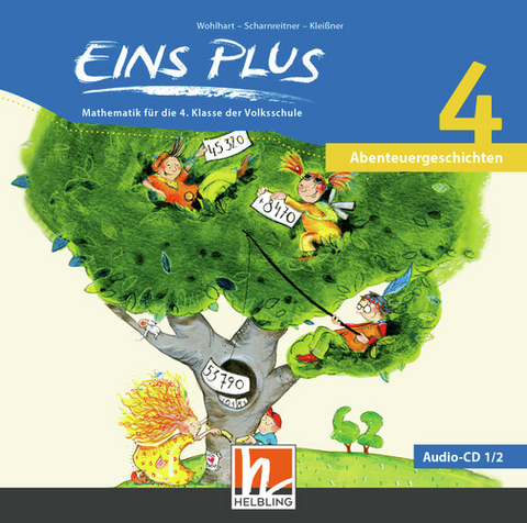 EINS PLUS 4 - Audio-CDs 1/2 - David Wohlhart, Michael Scharnreitner, Elisa Kleißner
