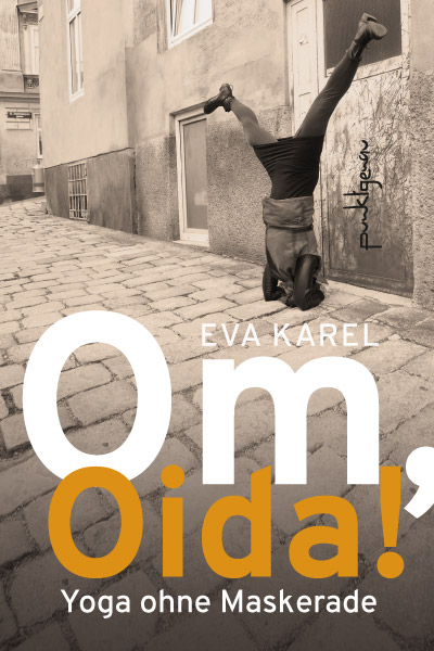 Om, Oida! - Eva Karel