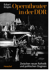 Operntheater in der DDR - Eckart Kröplin