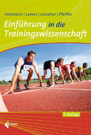 Einführung in die Trainingswissenschaft - Andreas Hohmann; Martin Lames; Manfred Letzelter …