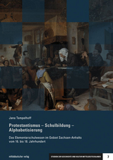 Protestantismus – Schulbildung – Alphabetisierung - Jana Tempelhoff
