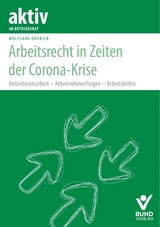 Arbeitsrecht in Zeiten der Corona-Krise - Wolfgang Däubler