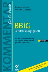 BBiG Berufsbildungsgesetz - Lakies, Thomas; Malottke, Annette