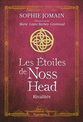 Les étoiles de Noss Head. Vol. 2. Rivalités - Sophie Jomain