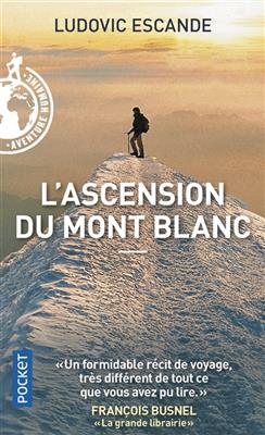 L'Ascension du mont Blanc - Ludovic Escande