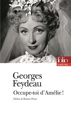 Occupe-toi d'Amélie - Georges Feydeau
