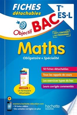 Maths terminale ES, L : obligatoire + spécialité : 50 fiches détachables - Dominique Dejean