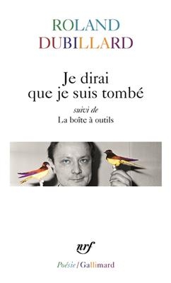 Je dirai que je suis tombé. La boîte à outils - Roland Dubillard