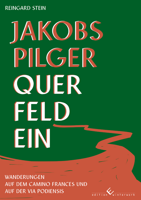 Jakobspilger Querfeldein - Reingard Stein