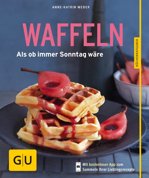 Waffeln -  Anne-Katrin Weber