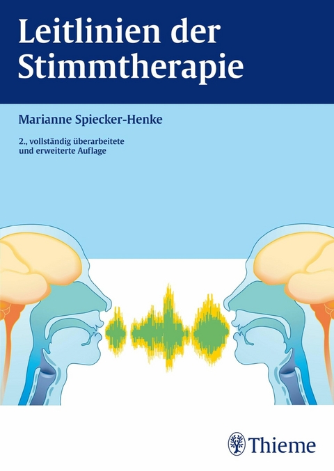 Leitlinien der Stimmtherapie -  Marianne Spiecker-Henke