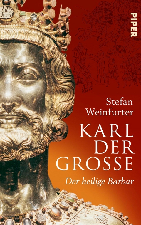 Karl der Große -  Stefan Weinfurter