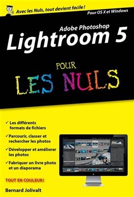 Adobe Photoshop Lightroom 5 pour les nuls - Bernard Jolivalt