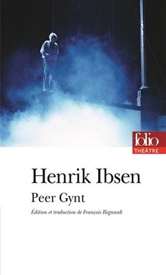 Peer Gynt - Henrik Ibsen