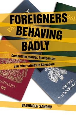 Foreigners Behaving Badly -  Balvinder Balvinder Sandhu